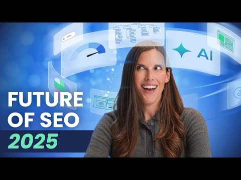 SEO in 2025: Trends Changing The Landscape